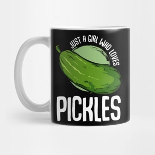 Pickle - Just A Girl Who Love Pickles - Funny Vegan Statement Mug